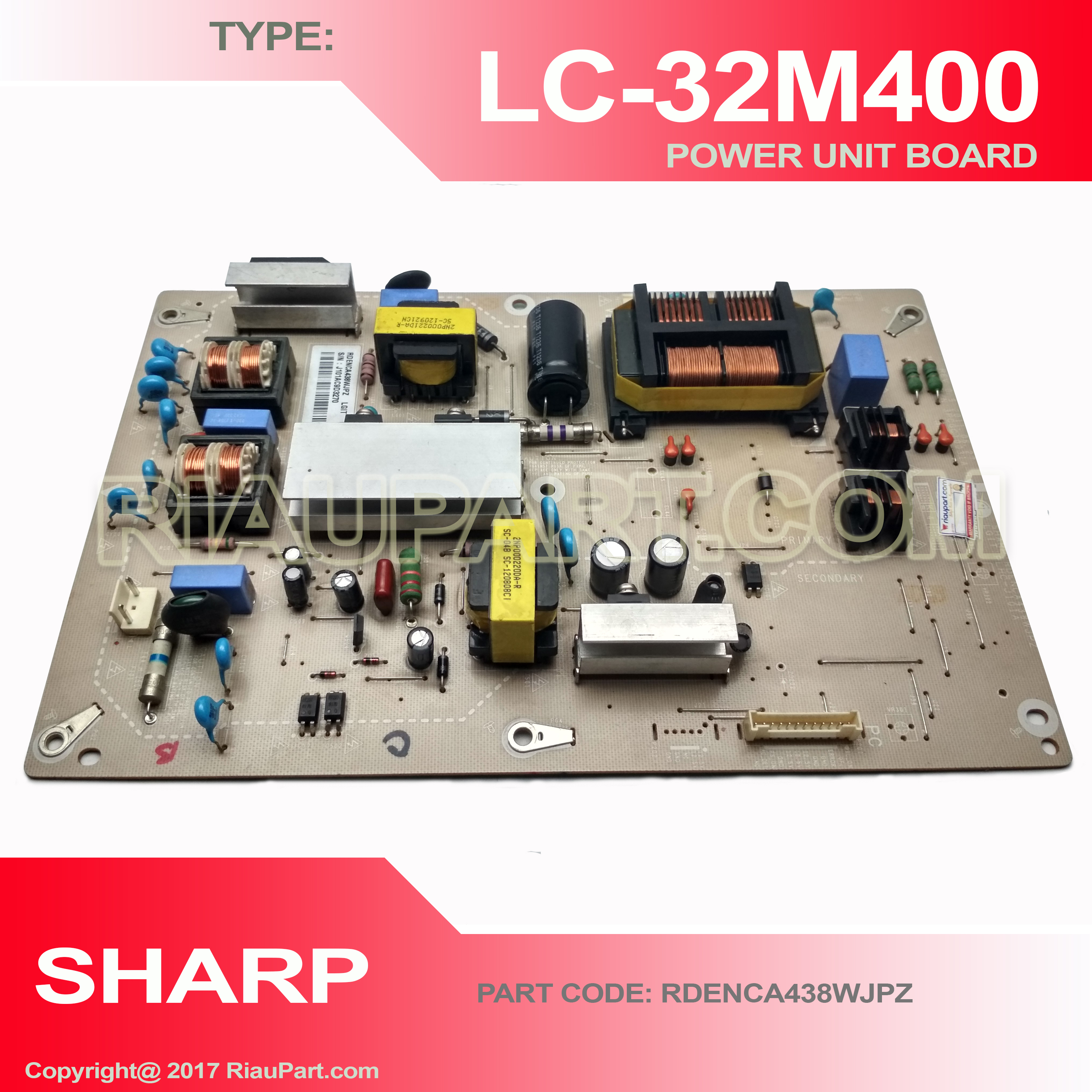 SHARP LC-32M400M LC-32M407i 32M400 32M407 POWER SUPPLY REGULATOR PART CODE RDENCA438WJPZ