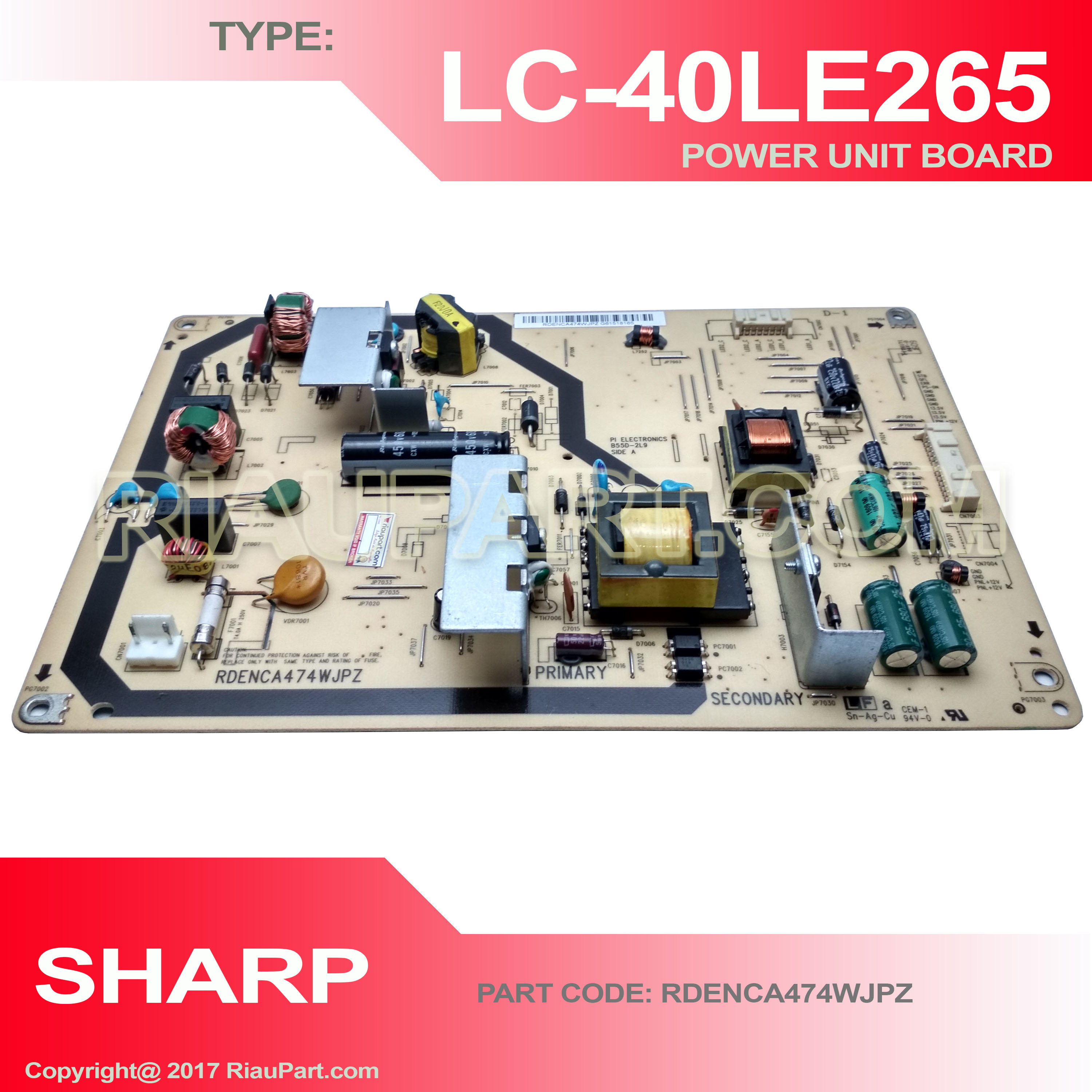 SHARP LC-40LE260 LC-40LE265 LC-40LE360 POWER SUPPLY PART CODE RDENCA474WJPZ