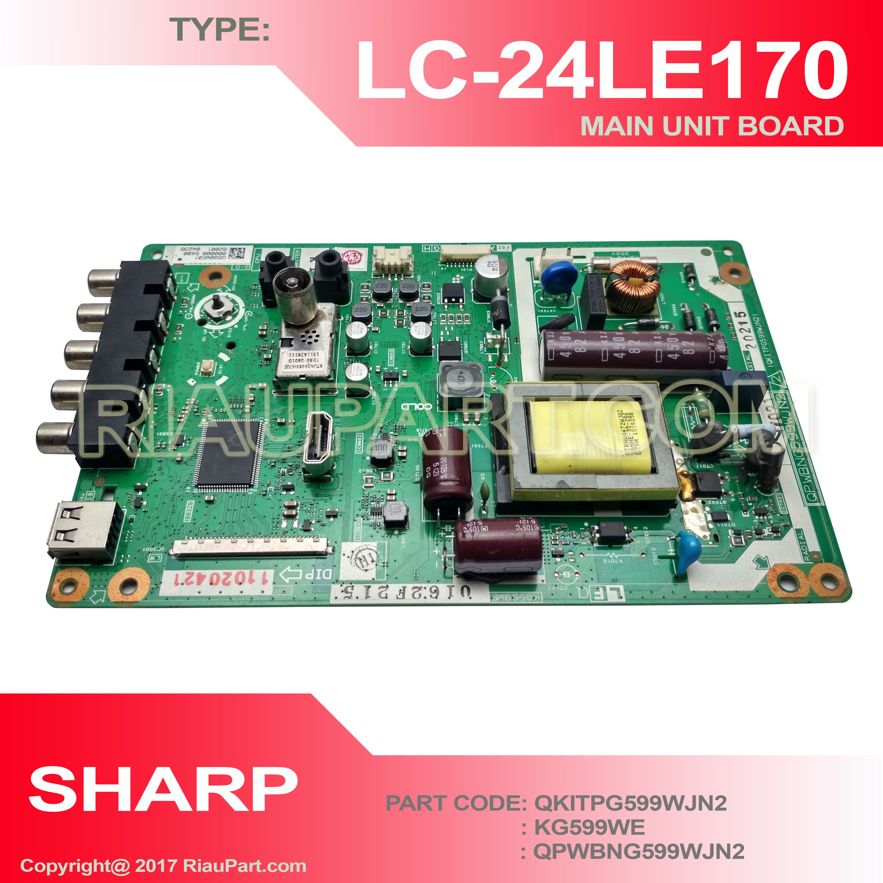 SHARP LC-24LE170 LC-24LE175 MAINBOARD PART CODE QPWBNG599WJN1 QPWBNG599WJN2
