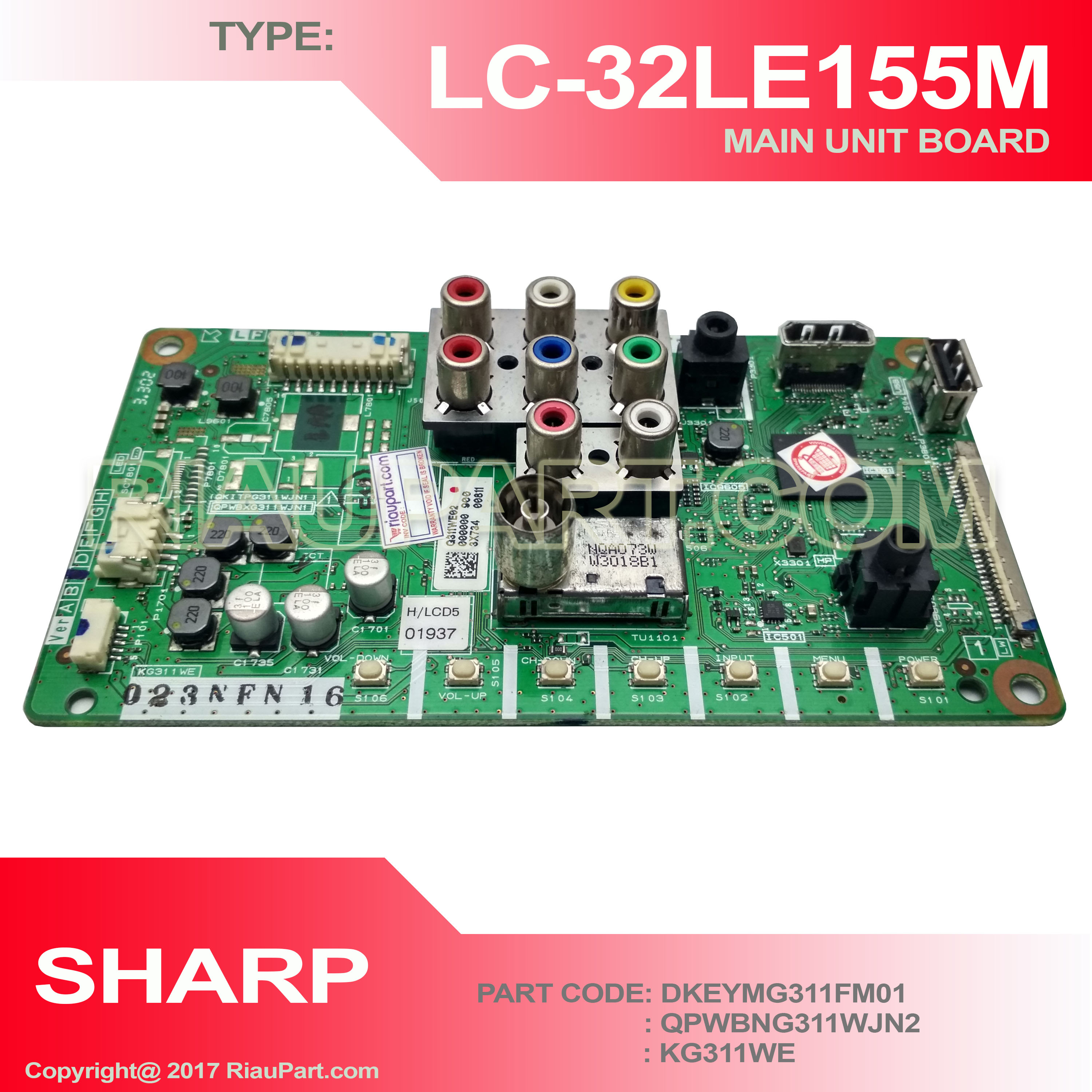 SHARP LC-32LE155M LC-32LE155 MAINBOARD UNIT PART CODE QPWBNG311WJN2 KG311WE