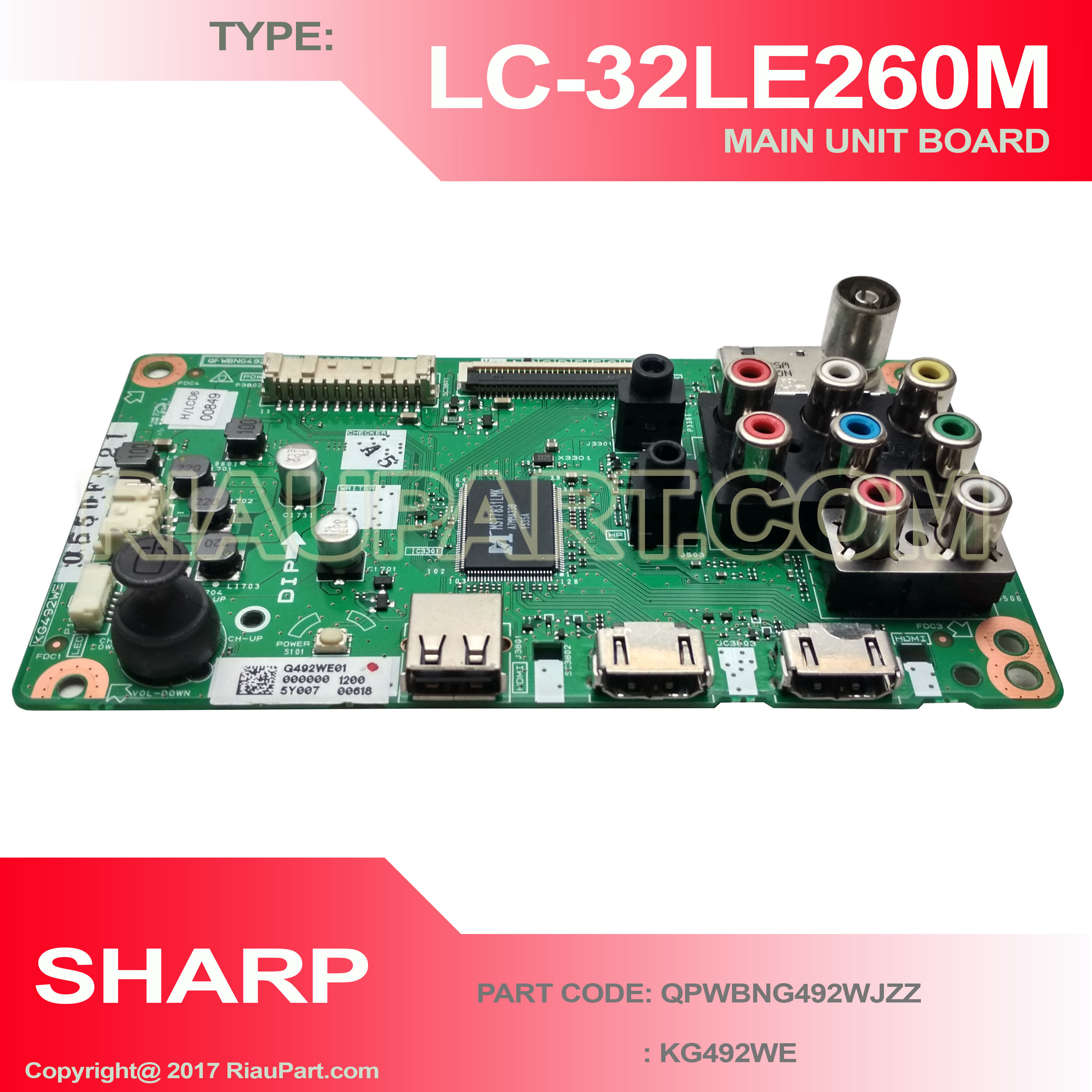 SHARP LC-32LE260M MAINBOARD UNIT PART CODE QPWBNG492WJZZ KG492WE