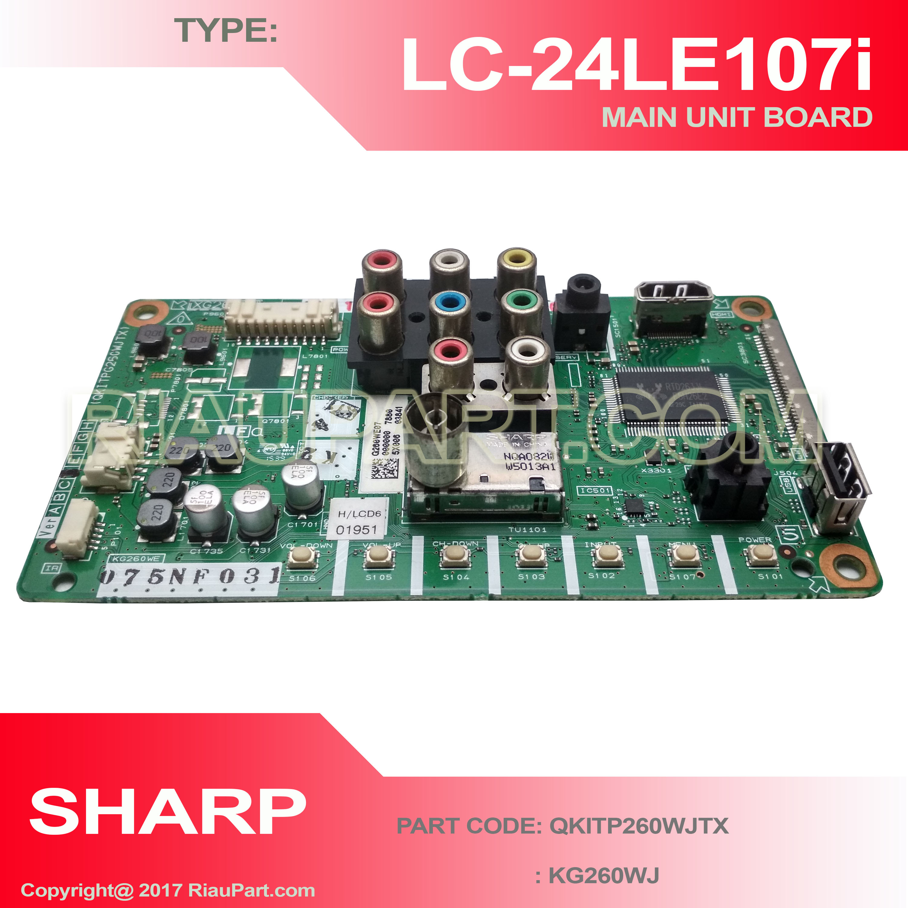 SHARP LC-24LE107i LC-24LE107M MAINBOARD UNIT PART CODE QKITP6260WJTX KG260WJ