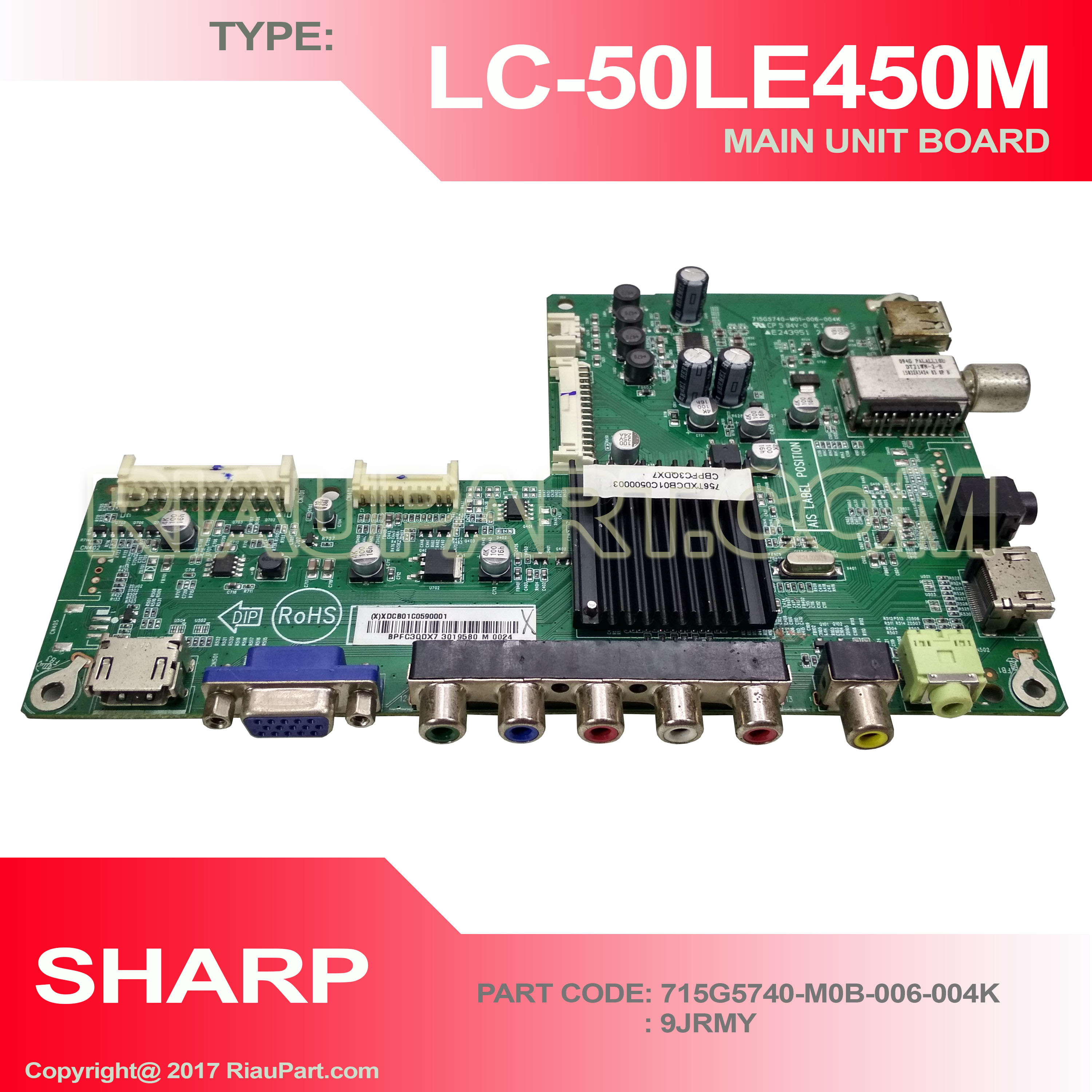MESIN TV - MOBO - MAINBOARD TV LED LCD SHARP LC-50LE450M - 715G5740-M0B-006-004K
