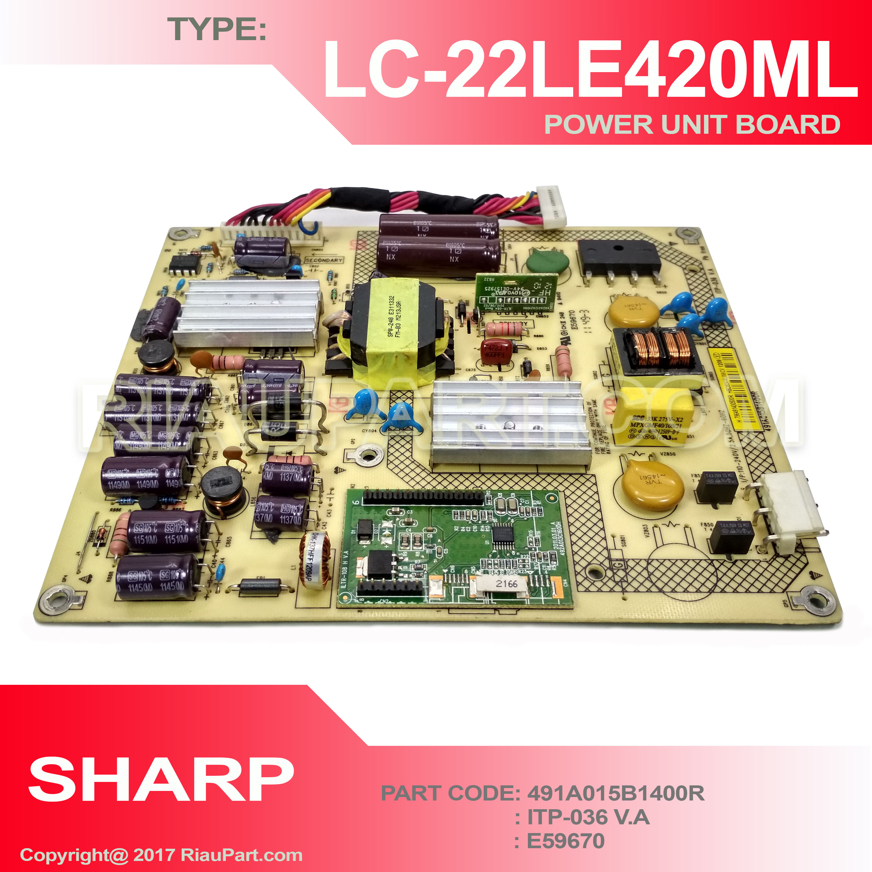 PSU - REGULATOR TV - POWER SUPPLY TV SHARP LC-22LE420M  491A015B1400R E59670 ITP-036 V.A 9KDAC1400500R